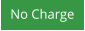No Charge