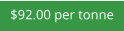 $92.00 per tonne